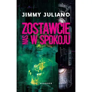 Zostawcie nas w spokoju - Juliano, Jimmy