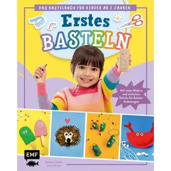 První čtění Erstes Basteln - Das Bastelbuch für Kinder ab 2 Jahren - Möller, Stefanie