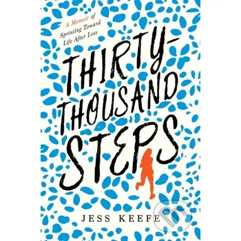 Thirty-Thousand Steps - Jess Keefe Prometheus Books
