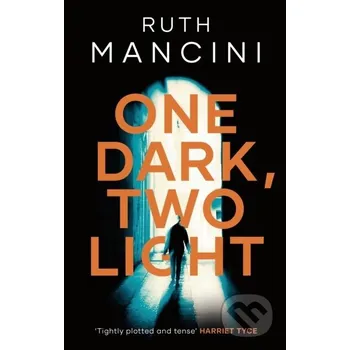 One Dark, Two Light - Mancini Ruth Head of Zeus