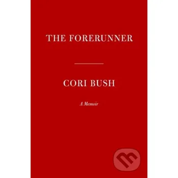 Forerunner - Bush, Cori