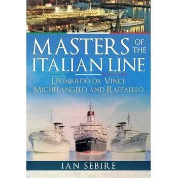 Masters of the Italian Line - Sebire, Ian