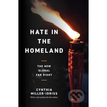 Hate in the Homeland - Cynthia Miller-Idriss Princeton University Press