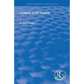 Longinus on the Sublime - W. Rhys Roberts Routledge