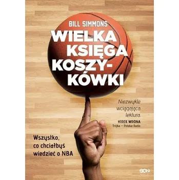 Wielka księga koszykówki - Bill Simmons [PL] (2025, Firma, Sine Qua Non)