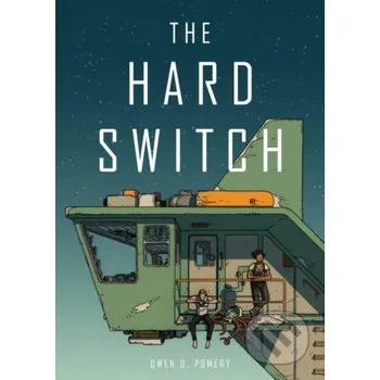 Komiks pro dospělé The Hard Switch - Owen D. Pomery