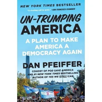 Cizojazyčná kniha Un-Trumping America - Dan Pfeiffer Twelve