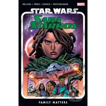 Komiks pro dospělé Star Wars: Sana Starros - Family Matters - Justina Ireland