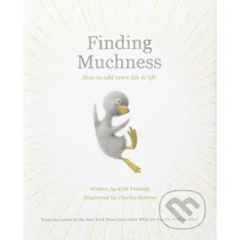 Finding Muchness - Kobi Yamada