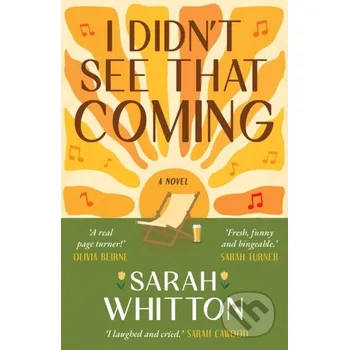 I Didn't See That Coming - Sarah Whitton