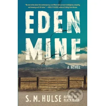 Beletrie pro dospělé Eden Mine - S. M. Hulse Picador