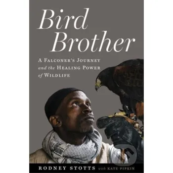 Bird Brother - Rodney Stotts Island Press
