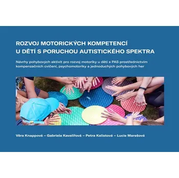 Kniha Rozvoj motorických kompetencí u dětí s poruchou autistického spektra