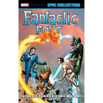 Komiks pro dospělé Fantastic Four Epic Collection: World's Greatest Comic Magazine TPB (New Printing 2) - Stan Lee