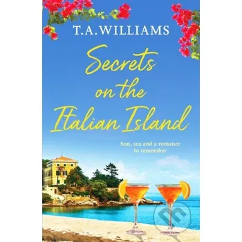 Beletrie pro dospělé Secrets on the Italian Island - T.A. Williams Canelo