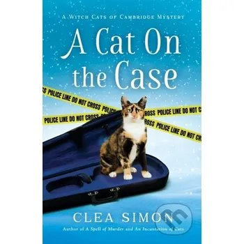 Populárně naučná literatura pro dospělé A Cat on the Case - Clea Simon
