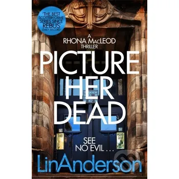 Picture Her Dead - Lin Anderson Pan Books
