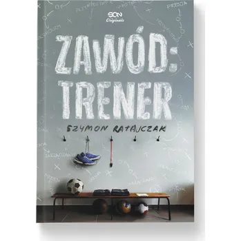 SQN Originals: Zawód: Trener Szymon Ratajczak