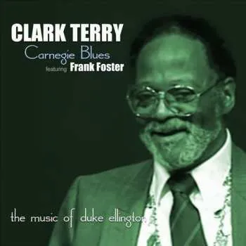 Zahraniční hudba 2CD Clark Terry: Carnegie Blues: The Music of Duke Ellington 2015