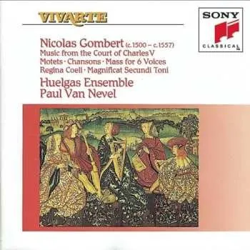 Zahraniční hudba CD Gombert,nicolas / Van Nevel / Huelgas Ensemble: Music From Court Of Charles V 2007