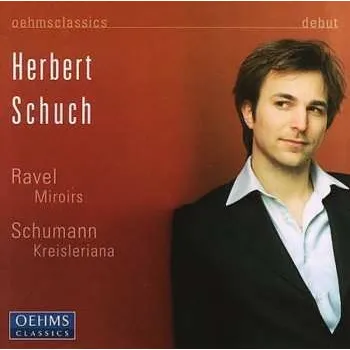 Zahraniční hudba CD Robert Schumann: Kreisleriana & Miroirs 2005