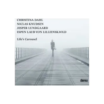 Zahraniční hudba CD Christina Dahl Quartet: Life's Carousel 2023