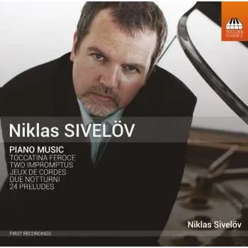 Zahraniční hudba CD Niklas Sivelöv: Piano Music 2015