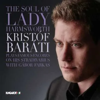 Zahraniční hudba CD Kristóf Baráti: The Soul Of Lady Harmsworth 2016