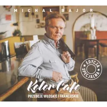Zahraniční hudba CD Michał Bajor: Kolor Cafe. Przeboje Włoskie I Francuskie 2021 Special Edition