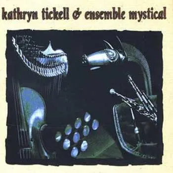 Zahraniční hudba CD Kathryn Tickell: Kathryn Tickell & Ensemble Mystical 2013