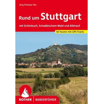 Cestování Rund um Stuttgart - Titz, Jörg-Thomas