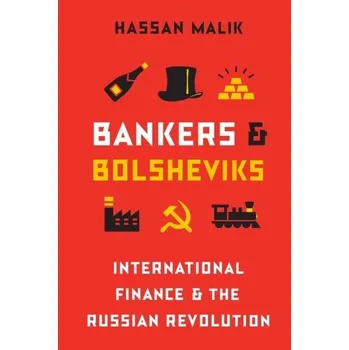 Bankers and Bolsheviks - Malik, Hassan [EN] (2020, Brožovaná, Princeton University Press)
