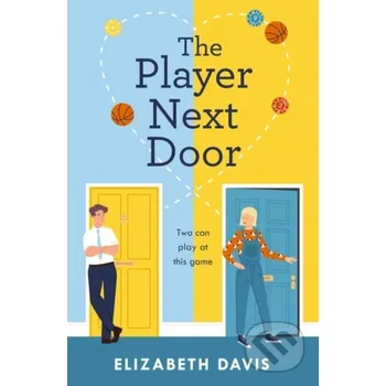 The Player Next Door - Elizabeth Davis Headline Book