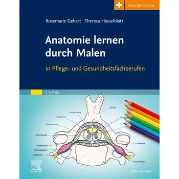 Anatomie lernen durch Malen - Gehart, Rosemarie [DE] (2025, Brožovaná, Urban & Fischer/Elsevier)