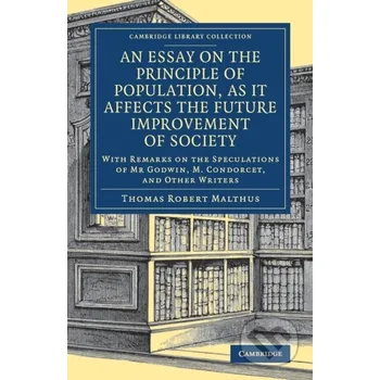 Kniha An Essay on the Principle of Population, as It Affects the Future Improvement of Society - Thomas Robert Malthus Cambridge University Press