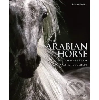 Kniha The Arabian Horse - Gabriele Boiselle Könemann