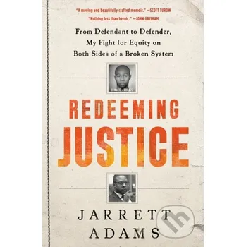 Literární biografie Redeeming Justice - Jarrett Adams Convergent Books
