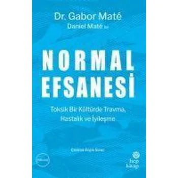 Normal Efsanesi - Mate, Dr Gabor