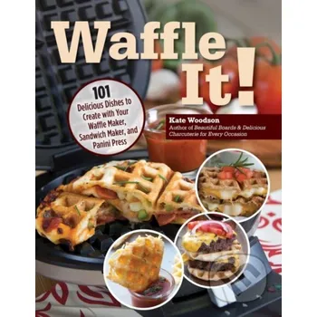 Waffle It! - Kate Woodson