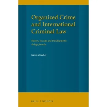 Organized Crime and International Criminal Law - Strobel, Kathrin