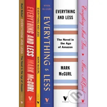 Beletrie pro dospělé Everything and Less - Mark Mcgurl Verso