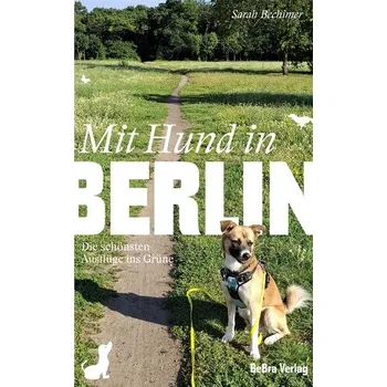 Cestování Mit Hund in Berlin - Bechimer, Sarah