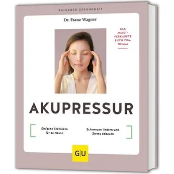 Akupressur - Wagner, Franz