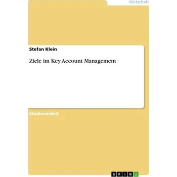 Ziele im Key Account Management - Stefan Klein