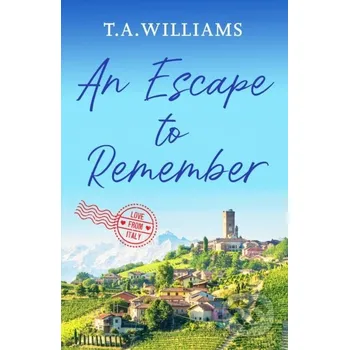 An Escape to Remember - T.A. Williams Canelo
