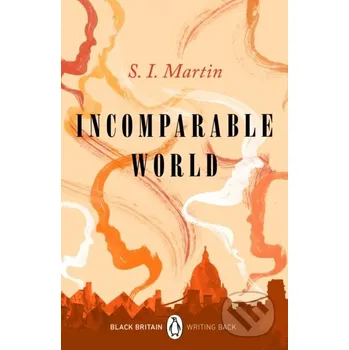 Beletrie pro dospělé Incomparable World - S. I. Martin Penguin Books