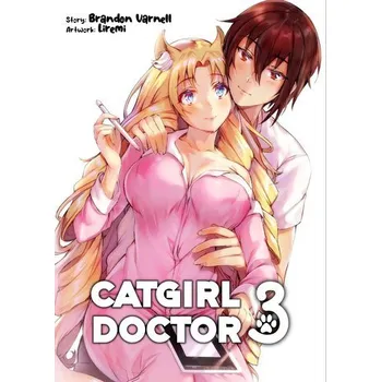 Komiks pro dospělé Catgirl Doctor 3 - Varnell, Brandon