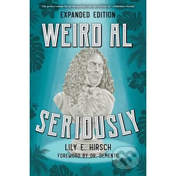 Populárně naučná literatura pro dospělé Weird Al - Lily E. Hirsch Rowman &amp; Littlefield