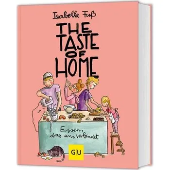 The Taste of Home - Fuß, Isabelle