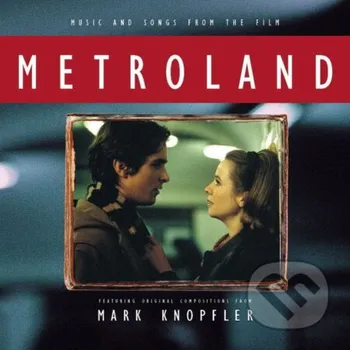 Hudba Mark Knopfler: Music And Songs From The Film Metroland LP - Mark Knopfler Universal Music